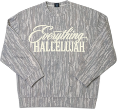 Everything Hallelujah Tee or Crewneck Sweatshirt